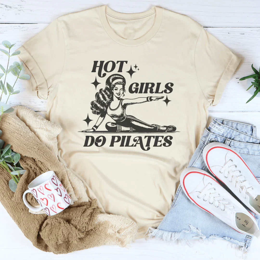 Hot Girls Do Pilates Tee